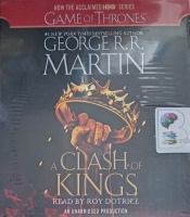 A Clash of Kings - Game of Thrones Book 2 written by George R.R. Martin performed by Roy Dotrice on CD (Unabridged)